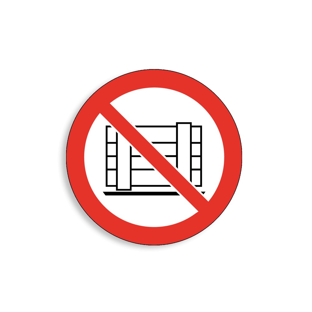 P023 - Ne pas obstruer, Étiquettes et panneaux d'Interdiction