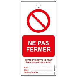 "Ne pas fermer", différents formats et matières au choix